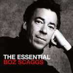 Boz Scaggs – The Essential Boz Scaggs [CD]