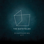 The Gatefolds - Disappearing Act [CD]