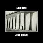 Gilla Band - Most Modern