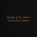 Leonard Cohen - Thanks for the dance