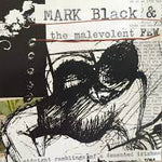 Mark Black & The Malevolent Few – Midnight Ramblings Of A Demented Irishman [CD]