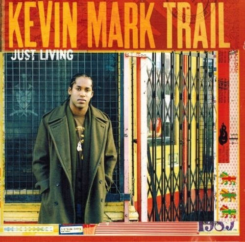 Kevin Mark Trail - Just Living [CD]