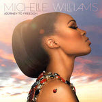 Michelle Williams ‎– Journey To Freedom [CD]