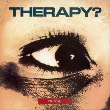 Therapy? - Nurse Reissue [VINYL]