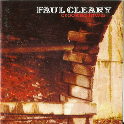 Paul Cleary - Crooked Town [CD]