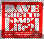 Dave Ghetto – Love Life? [CD]