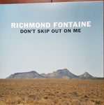 Richmond Fontaine ‎– Don't Skip Out On Me [VINYL]