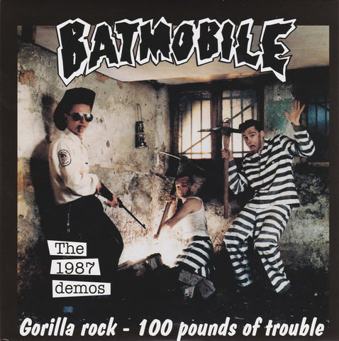 Batmobile ‎– The 1987 Demos: Gorilla Rock 100 Pounds Of Trouble ["7"]