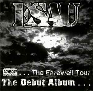 Esau – The Farewell Tour...The Debut Album... [CD]