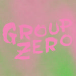 Group Zero ‎– Everyone's Already Come Apart [VINYL]