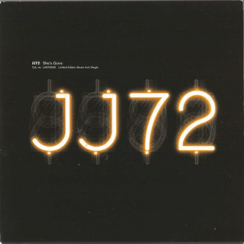 JJ72 - She's Gone ["7"]