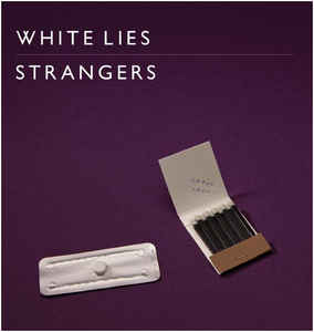 White Lies - Strangers ["7"]