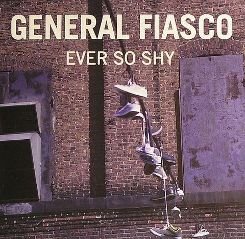 General Fiasco - Ever So Shy ["7"]