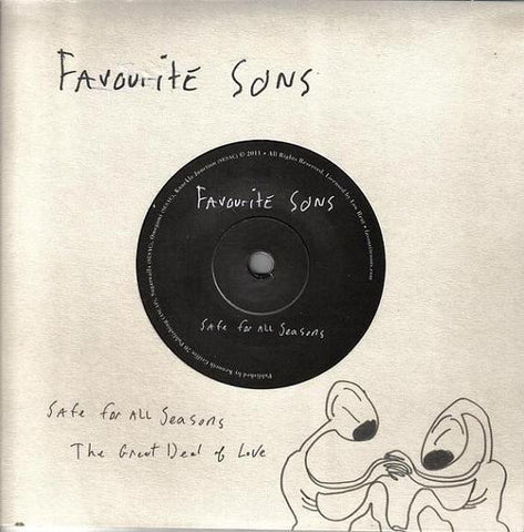 Favourite Sons -  Safe For All Seasons / The Great Deal Of Love "[7"]