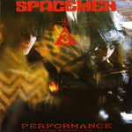 Spacemen 3 ‎– Performance
