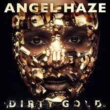 Angel Haze – Dirty Gold [CD]