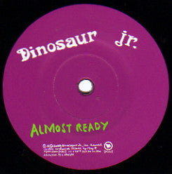 Dinosaur Jr. ‎– Almost Ready ["7"]