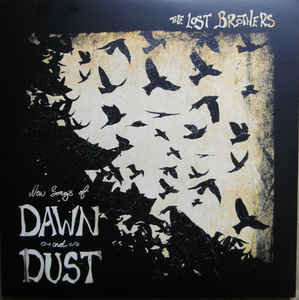 The Lost Brothers - New Songs Of Dawn And Dust