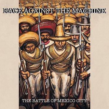 Rage Against The Machine - The Battle of Mexico City [VINYL]