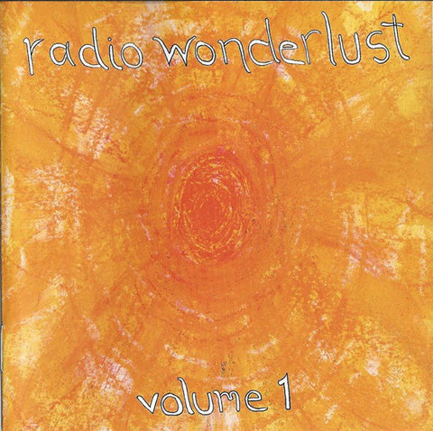 Radio Wonderlust Volume 1 [CD]