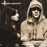 Richard Ashcroft - Acoustic Hymns Vol 1