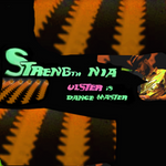 Strength N.I.A. - Ulster Is Dance Master [VINYL]