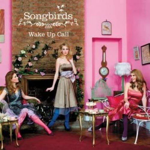 Songbirds – Wake Up Call [CD]