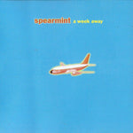 Spearmint – A Week Away [CD]