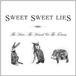Sweet Sweet Lies – The Hare, The Hound & The Tortoise [CD]