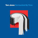 Tom Jones - Surrounded By Time [CD]