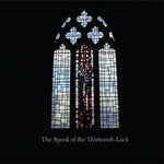 The Spook Of The Thirteenth Lock – The Spook Of The Thirteenth Lock [CD]