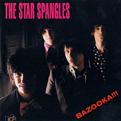 The Star Spangles – Bazooka!!! [CD]