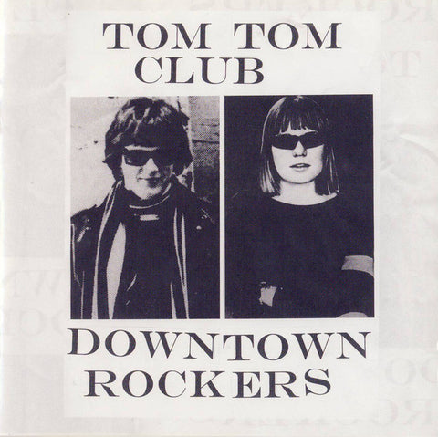 Tom Tom Club – Downtown Rockers [CD]