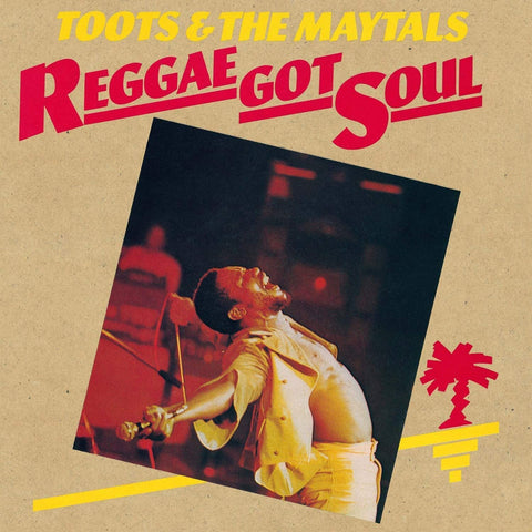 Toots & The Maytals – Reggae Got Soul [VINYL]