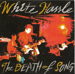 White Hassle – The Death Of Song [CD]
