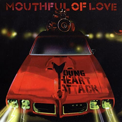 Young Heart Attack – Mouthful Of Love [CD]