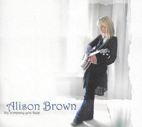 Alison Brown ‎– The Company You Keep [CD]