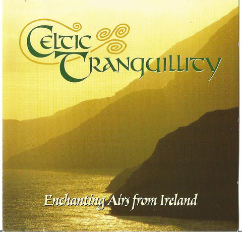 Celtic Tranquillity: Enchanting Airs From Ireland [CD]