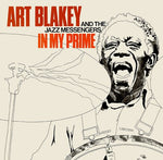 ART BLAKEY AND THE JAZZ MESSENGERS - IN MY PRIME [VINYL]