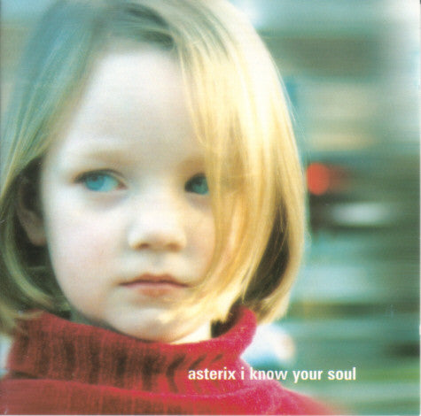 Asterix ‎– I Know Your Soul [CD]