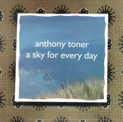 Anthony Toner - A Sky For Every Day [CD]