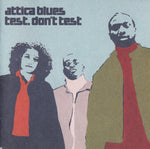 Attica Blues ‎– Test. Don't Test [CD]