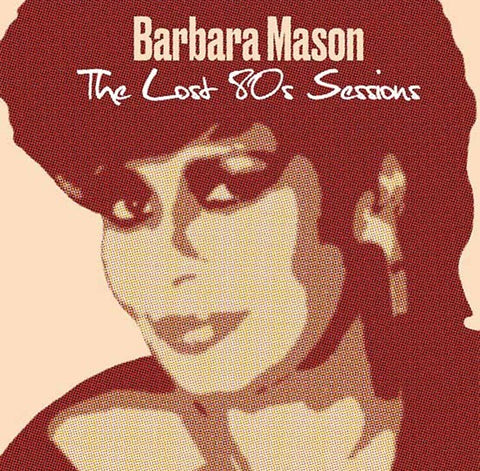 BARBARA MASON - THE LOST 80S SESSIONS [VINYL]
