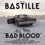 Bastille - All This Bad Blood [VINYL]