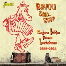 Bayou Two-Step - Cajun Hits From Louisiana 1929-1962 [CD]