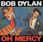 Bob Dylan ‎– Oh Mercy