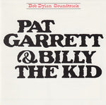 Bob Dylan ‎– Pat Garrett & Billy The Kid