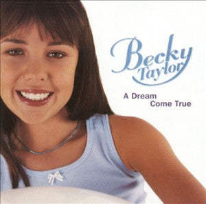Becky Taylor ‎– A Dream Come True [CD]