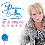 Philomena Begley ‎– How I Love Them Old Songs [CD]