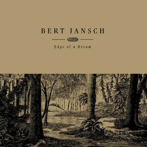 Bert Jansch - Edge Of A Dream [VINYL]